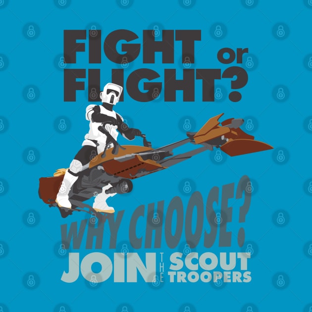 Fight or Flight-Why Choose? Scout Troopers by monkeyminion