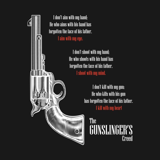 The Gunslinger's Creed by 19th Edition