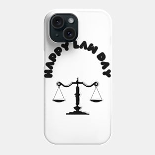 law day Phone Case