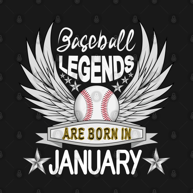 Baseball Legends Are Born In January by Designoholic