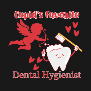 Cupid's Favorite Dental Hygienist T-Shirt