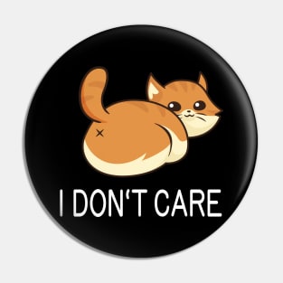 I don't care funny Cat Butt Pin