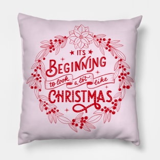 It's beginning to look a lot like Christmas Pillow