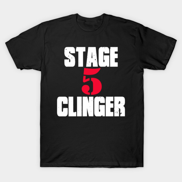 Wedding Crashers Quote Stage 5 Clinger Wedding Crashers T