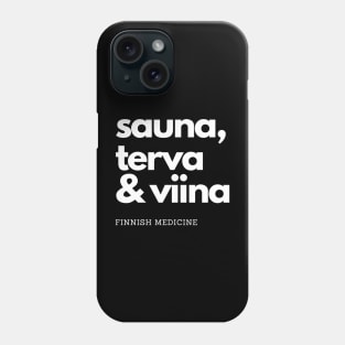 Sauna, terva and viina Phone Case