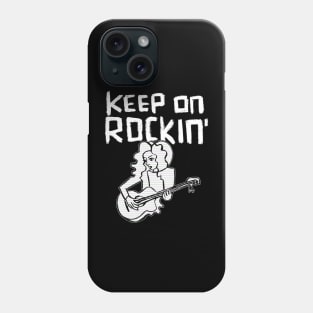 Keep in Rocking Guitar Chick Phone Case