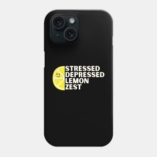 stressed depressed lemon zest Phone Case