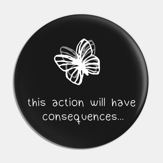 Life Is Strange Actions and Consequences Pin by miryinthesky