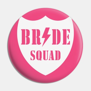 Bride Squad (Team Bride / Hen Night / Bachelorette Party / White) Pin