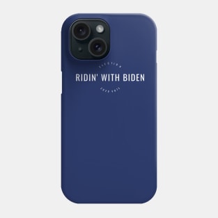 Ridin' with Biden Phone Case