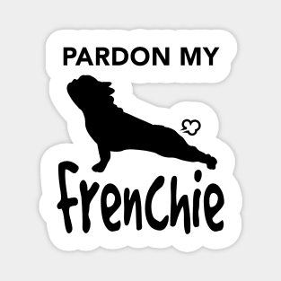 Pardon My Frenchie Magnet