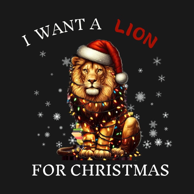 I Want a Lion for Christmas Santa Lion Christmas Gifts by Positive Designer