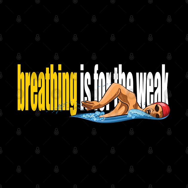 Breathing Is For The Weak by ActiveJoe