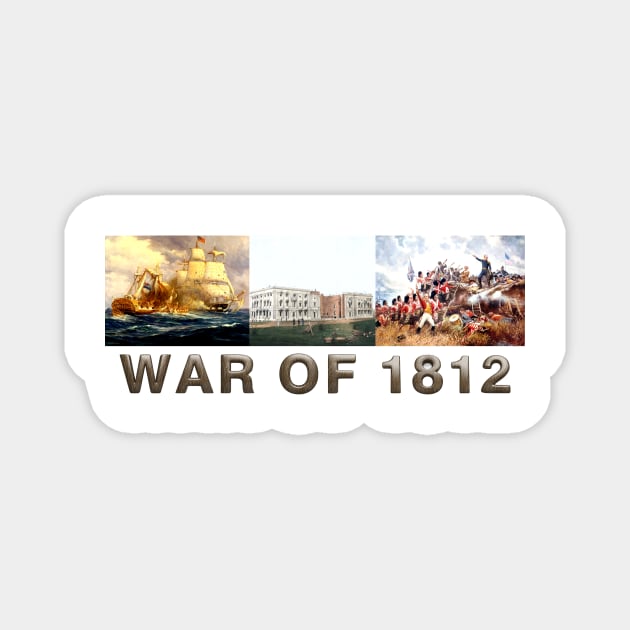 War of 1812 Magnet by teepossible