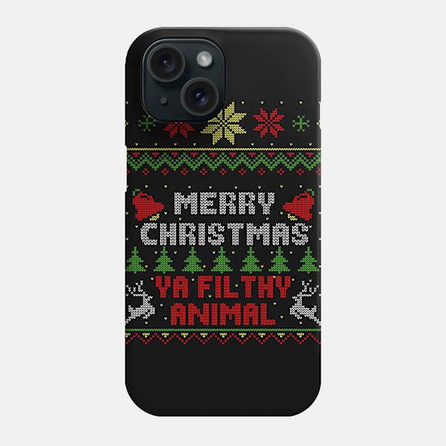 Merry Christmas Ya Filthy Animal Ugly Sweater Style Phone Case by Nerd_art