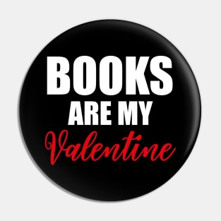 Books Are My Valentine Pin