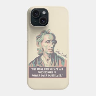 John Locke Portrait and Quote Phone Case