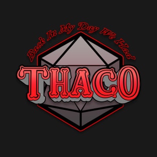 Back in my day we had THAC0. T-Shirt