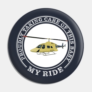 My Ride - Helicopter Pin