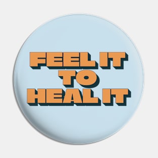 Feel It to Heal It Positive Word Pin