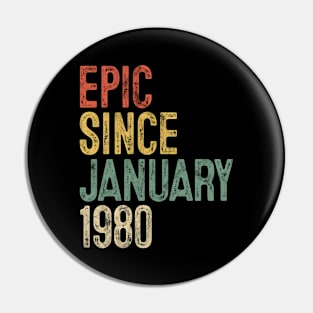 Fun Epic Since January 1980 40th Birthday Gift 40 Year Old Pin