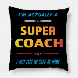 Super Coach Pillow