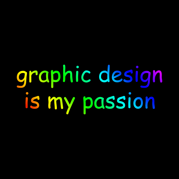 Graphic design is my passion by lowercasev