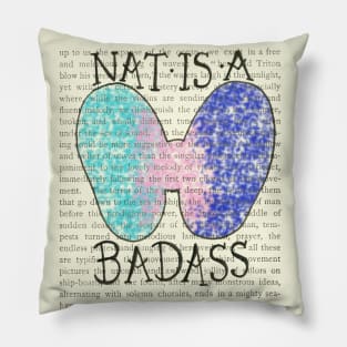 Nat Is A Badass- color design Pillow