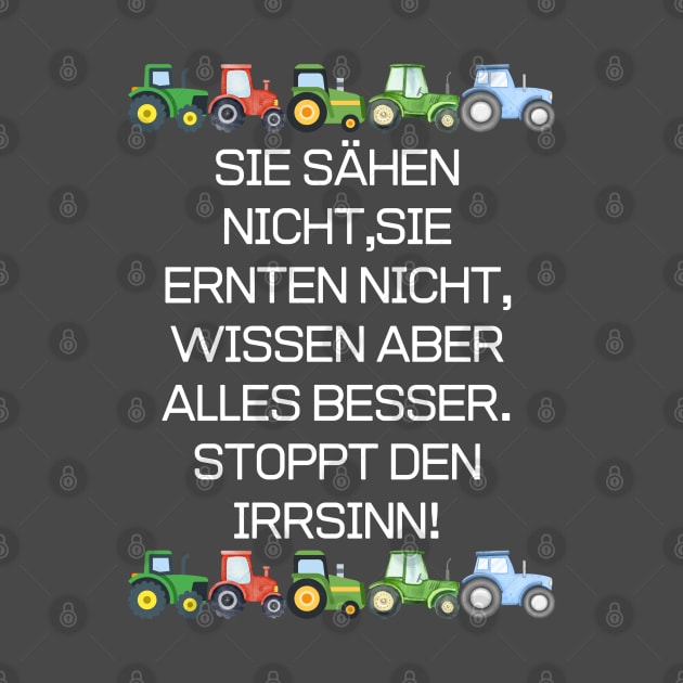 farmers stricke black 2024 SIE SÄHEN NICHT,SIE ERNTEN NICHT, WISSEN ABER ALLES BESSER. STOPPT DEN IRRSINN! by matze-design