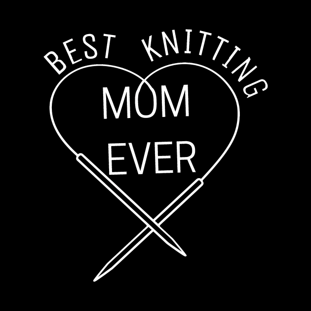 Best knitting MOM EVER, Love Mom by K.C Designs