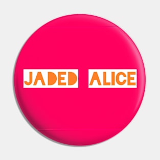 Jaded Alice pink logo Pin