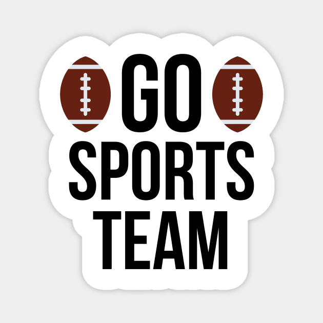 Go sports team typography design Magnet by emofix