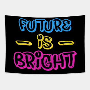 FUTURE IS BRIGHT Tapestry