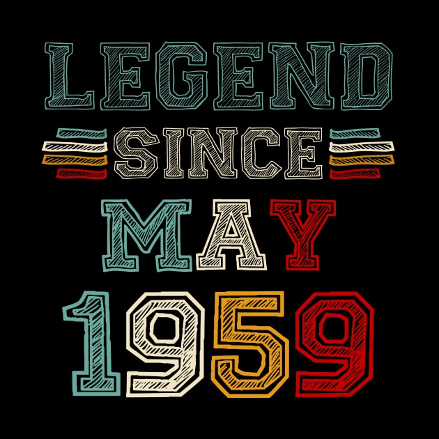 64 Years Old Legend Since May 1959 64th Birthday by Gearlds Leonia