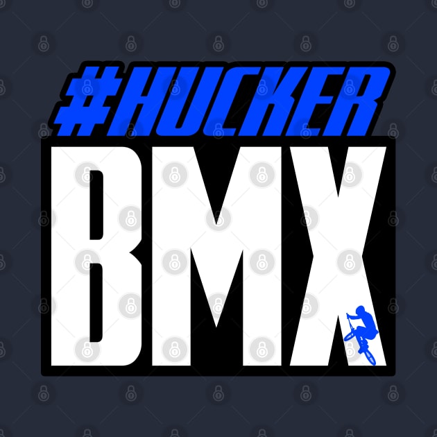 Hucker BMX Hashtag by Hucker Apparel