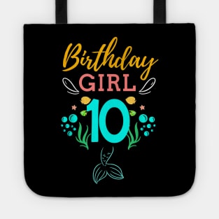 Mermaid Birthday Girl 10 Years Old It's My 10th Birthday Tote