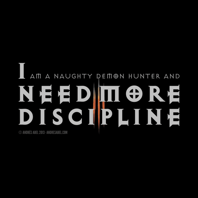 I Need More Discipline by andres_abel