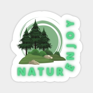 Enjoy Nature Magnet