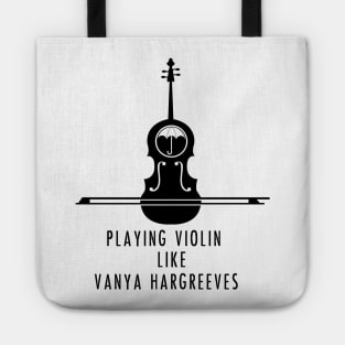 playing violin like vanya hargreeves Tote