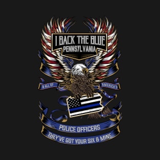 I Back The Blue Pennsylvania Police Got Your Six T-Shirt