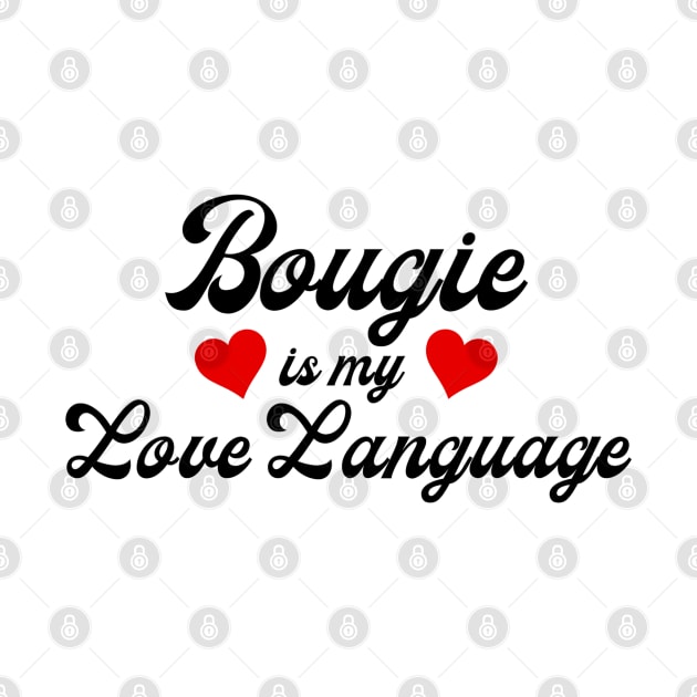 Bougie is my Love Language by Best Bougie Life