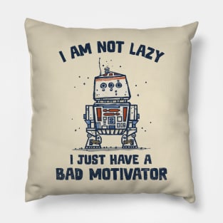 I Have a Bad Motivator Pillow