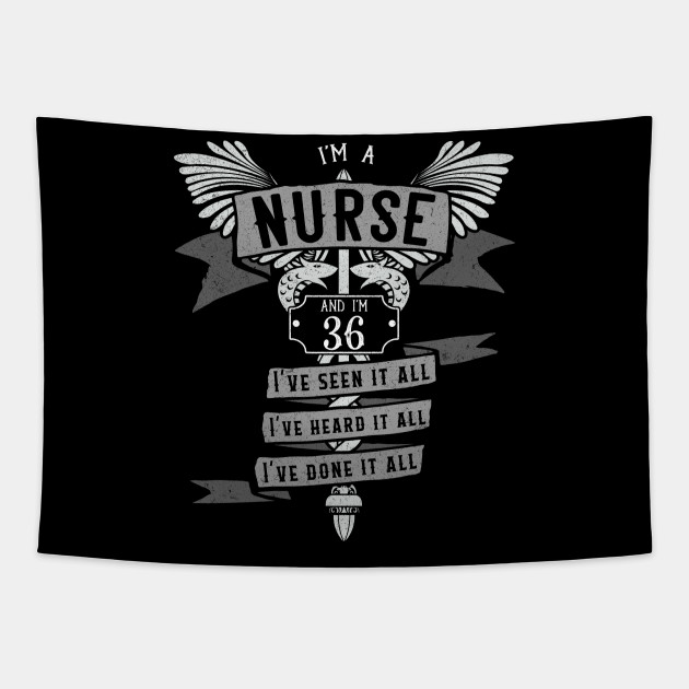 Funny 36th Birthday Nurse Gift Idea Nurse Birthday Gift Tapestry Teepublic