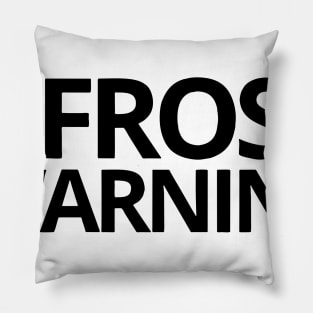 Frost Warning Pillow