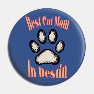 Best Cat Mom in Destin Pin