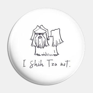 I Shih Tzu Not Pin