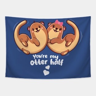 You're my otter half - otters in love Tapestry