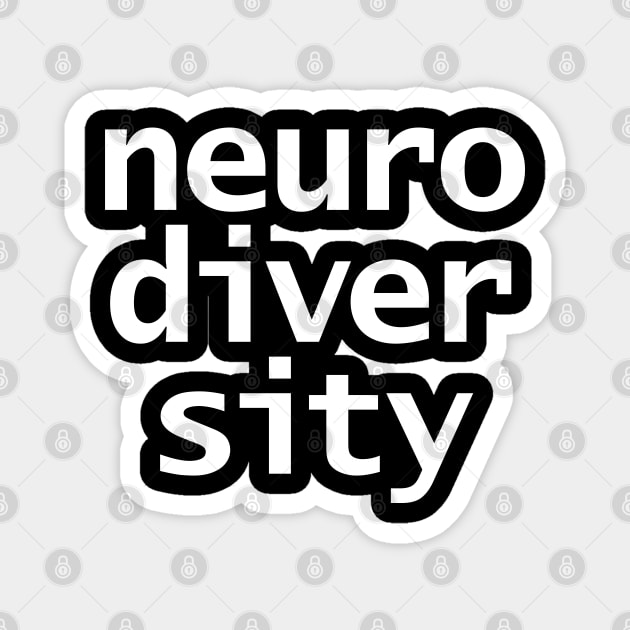 Neurodiversity Typography White Text Magnet by ellenhenryart