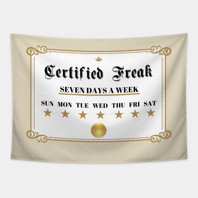 Certified Freak Tapestry by AimarsKloset