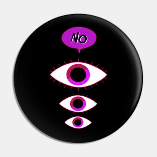 "NO" Eyes (Pink line art) Pin